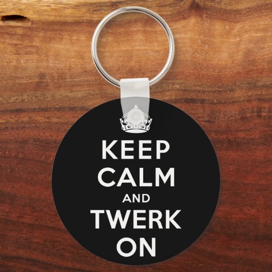Houd Calm en Twerk aan Sleutelhanger (Voorkant)