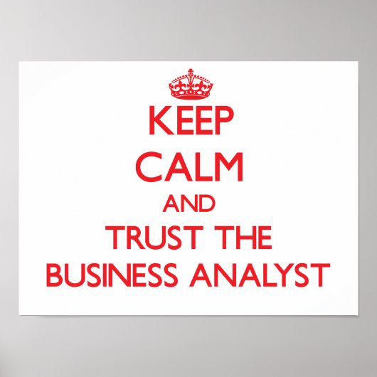 Houd Calm en vertrouw op de Business Analyst Poster (Voorkant)