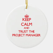 Houd Calm en vertrouw op de Projectmanager Keramisch Ornament (Voorkant)