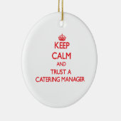 Houd Calm en vertrouw op een Catering Manager Keramisch Ornament (Rechts)