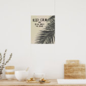 Houd CALM en verwijder onder het  strand van Palme Poster (Keuken)