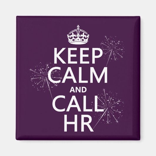 Houd Calm en Vraag u (om het even welke kleur) Magneet (Voorkant)