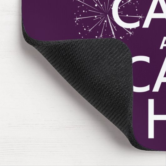 Houd Calm en Vraag u (om het even welke kleur) Muismat (Hoek)