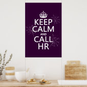 Houd Calm en Vraag u (om het even welke kleur) Poster (Keuken)