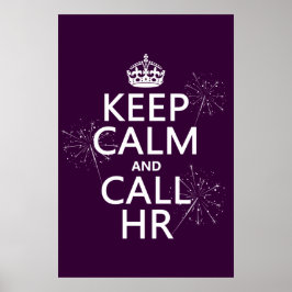 Houd Calm en Vraag u (om het even welke kleur) Poster