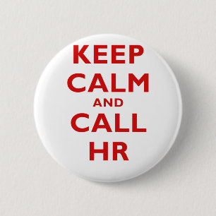 Houd Calm en Vraag u Ronde Button 5,7 Cm