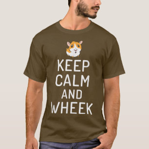 Houd Calm en Wheek Cute Guinee Pig3721 T-shirt
