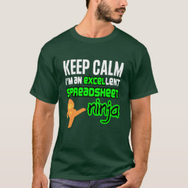 Houd Calm EXCELlent SPREADSHEET NINJA T-shirt