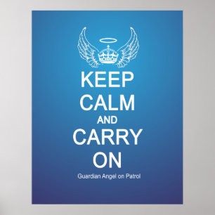 Houd Calm Guardian Angel Patrol Poster