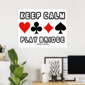 Houd Calm Play Bridge (Vier kaartsleuven) Poster (Thuiskantoor)