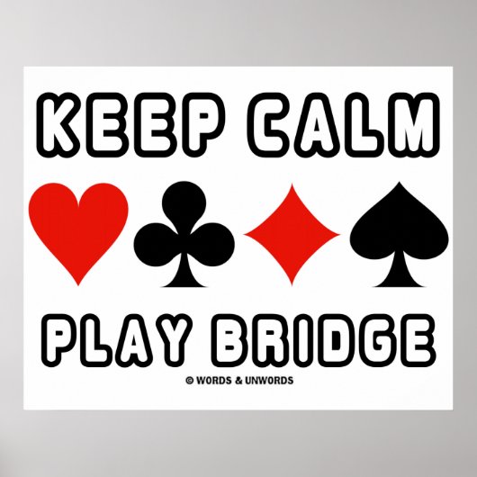 Houd Calm Play Bridge (Vier kaartsleuven) Poster (Voorkant)