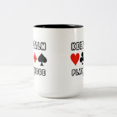 Houd Calm Play Bridge (Vier kaartsleuven) Tweekleurige Koffiemok (Center)