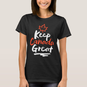 Houd CANADA Groot!  Canadese Esdoornblad Maak Weer T-shirt