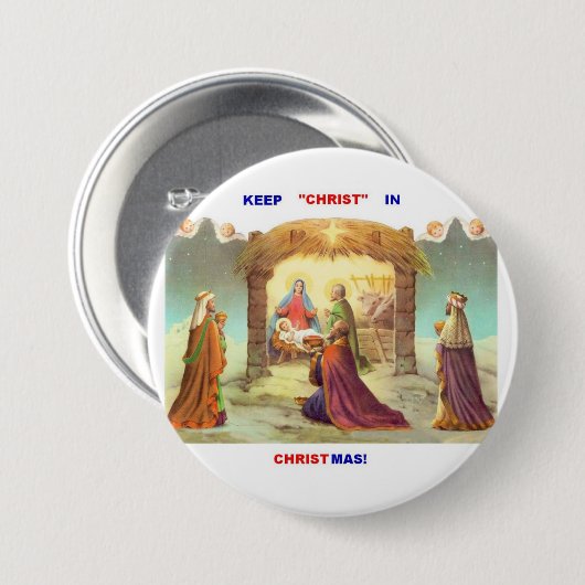 HOUD CHRIST IN CHRISTMAS BUTTON/SPELD RONDE BUTTON 7,6 CM (Voorkant /achterkant)