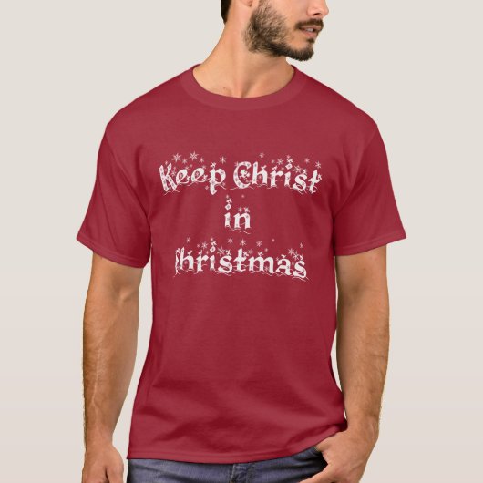 HOUD CHRIST IN CHRISTMAS T-shirt (Voorkant)