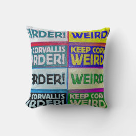Houd Corvallis Weirder! Kussen