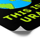 Houd de aarde schoon Dit is geen Uranus Grappige A Poster (Hoek)