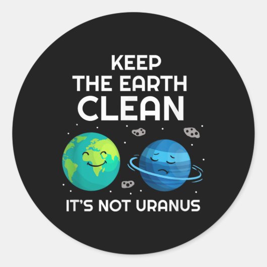 Houd de aarde schoon, niet haar uraniumomgeving ronde sticker (Voorkant)