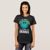 Houd de aarde schoon, niet Uranus milieuactivist T-shirt (Voorkant volledig)