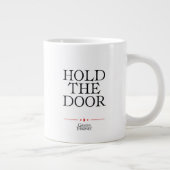 Houd de deur vast grote koffiekop (Rechts)