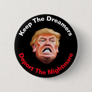 Houd de Droomers - deporteer de Nachtmerrie Anti T Ronde Button 5,7 Cm
