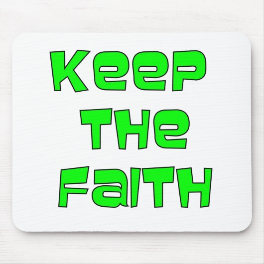 Houd de Faith Mousepad Muismat (Voorkant)