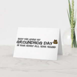 Houd de geest van de Groundhog Dag in uw hart Kaart