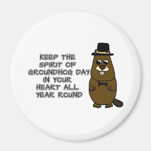 Houd de geest van de Groundhog Dag in uw hart Magneet (Voorkant)
