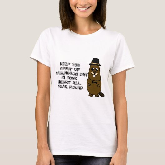 Houd de geest van de Groundhog Dag in uw hart T-shirt (Voorkant)