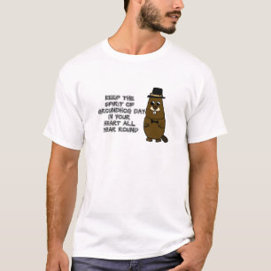 Houd de geest van de Groundhog Dag in uw hart T-shirt