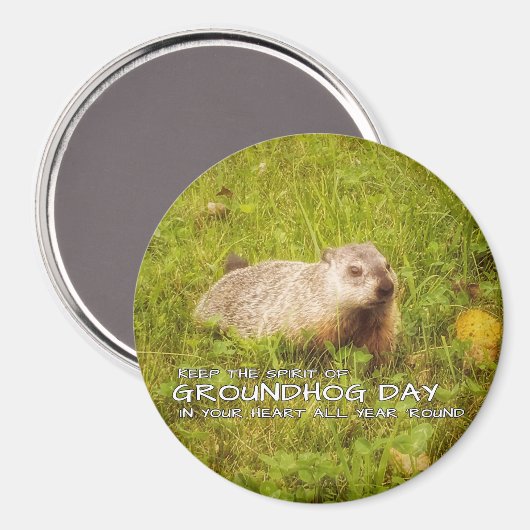 Houd de geest van de Groundhog Day magnet (Voorkant / Achterkant)