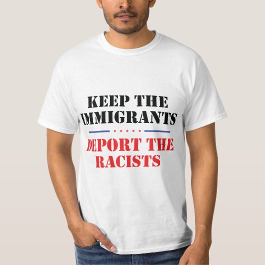 Houd de immigranten de racistische anti-trump uitz t-shirt (Voorkant)
