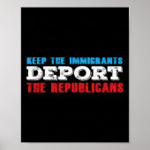 Houd de immigranten deporteren de Republikeinen ee Poster (Voorkant)