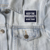 HOUD DE IMMIGRANTEN. TRUMP-Button DEPORTEREN Vierkante Button 5,1 Cm (In situ)