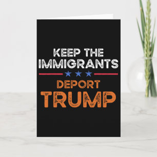 Houd de immigranten uitzetting Trump anti racisme Kaart