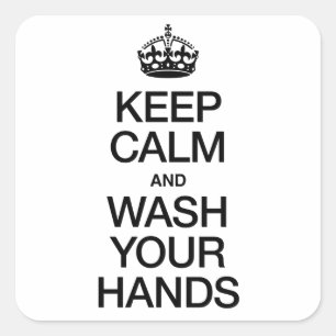HOUD DE KALK EN WASSEN UW HANDEN VIERKANTE STICKER