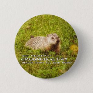 Houd de knop Groundhog Day in de geest Ronde Button 5,7 Cm