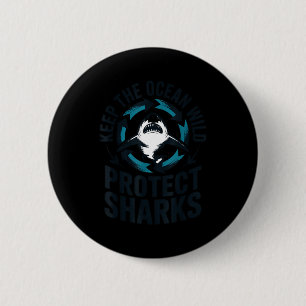 Houd de oceaan wild bescherm haaien  ronde button 5,7 cm