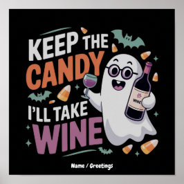 Houd de Snoep, Ik Neem de Wijn Grappig Halloween Poster