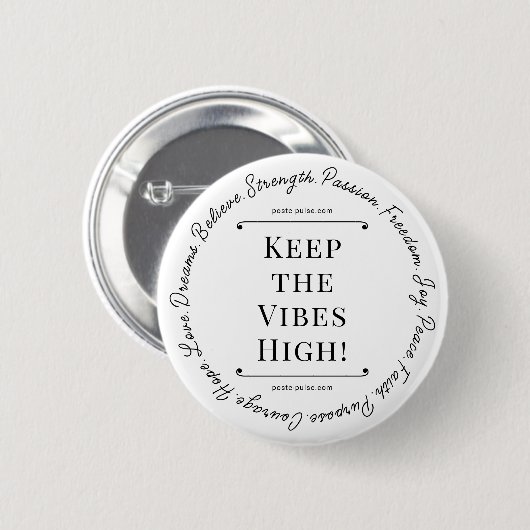 Houd de vibes hoog! Button (Voorkant /achterkant)