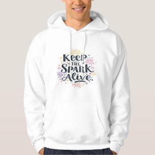 Houd de vonk in leven hoodie