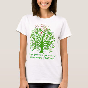 Houd een groene boom in je hart en misschien t-shirt