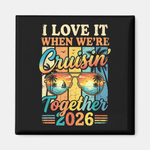 Houd ervan als we samen cruisen 2026 bijpassende c magneet