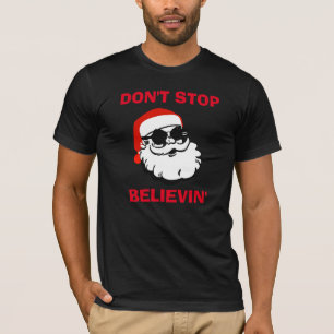 HOUD GEEN KERSTMAN BELIEVIN TEGEN T-SHIRT