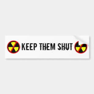 Houd hen de aangepaste anti-nucleaire slogan dicht bumpersticker