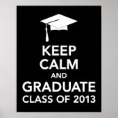 Houd het Afstuderen van Calm druk of klasse 2013 v Poster (Voorkant)