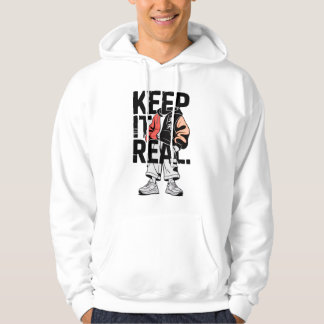 Houd het echt hoodie met citaat