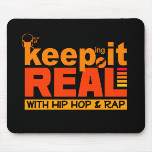 Houd het Echte met hiphop mousepad Muismat