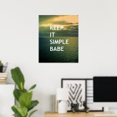 Houd het eenvoudig babe poster (Thuiskantoor)