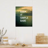 Houd het eenvoudig babe poster (Keuken)